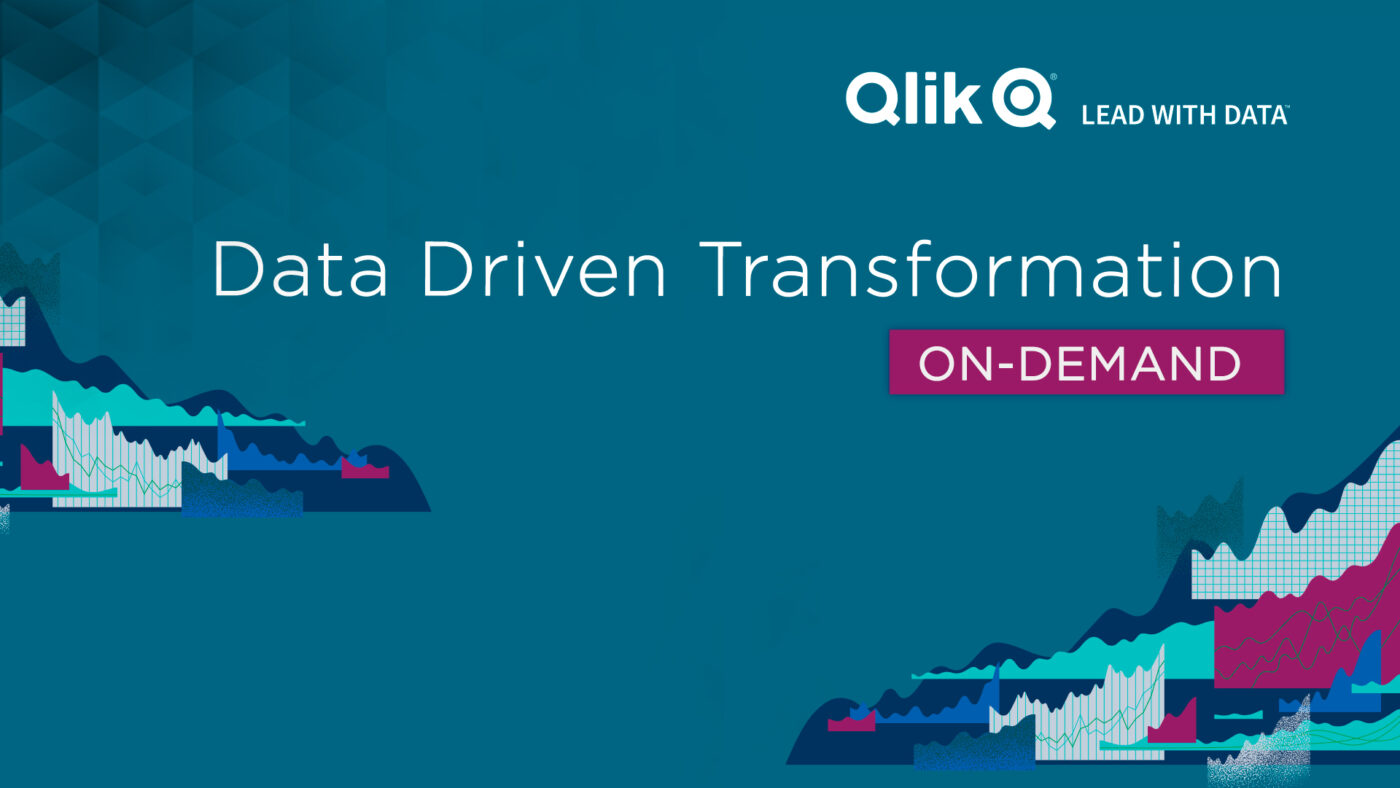 Qlikin Data Driven Transformation 2022 Qlikin Data Driven Transformation 2022
