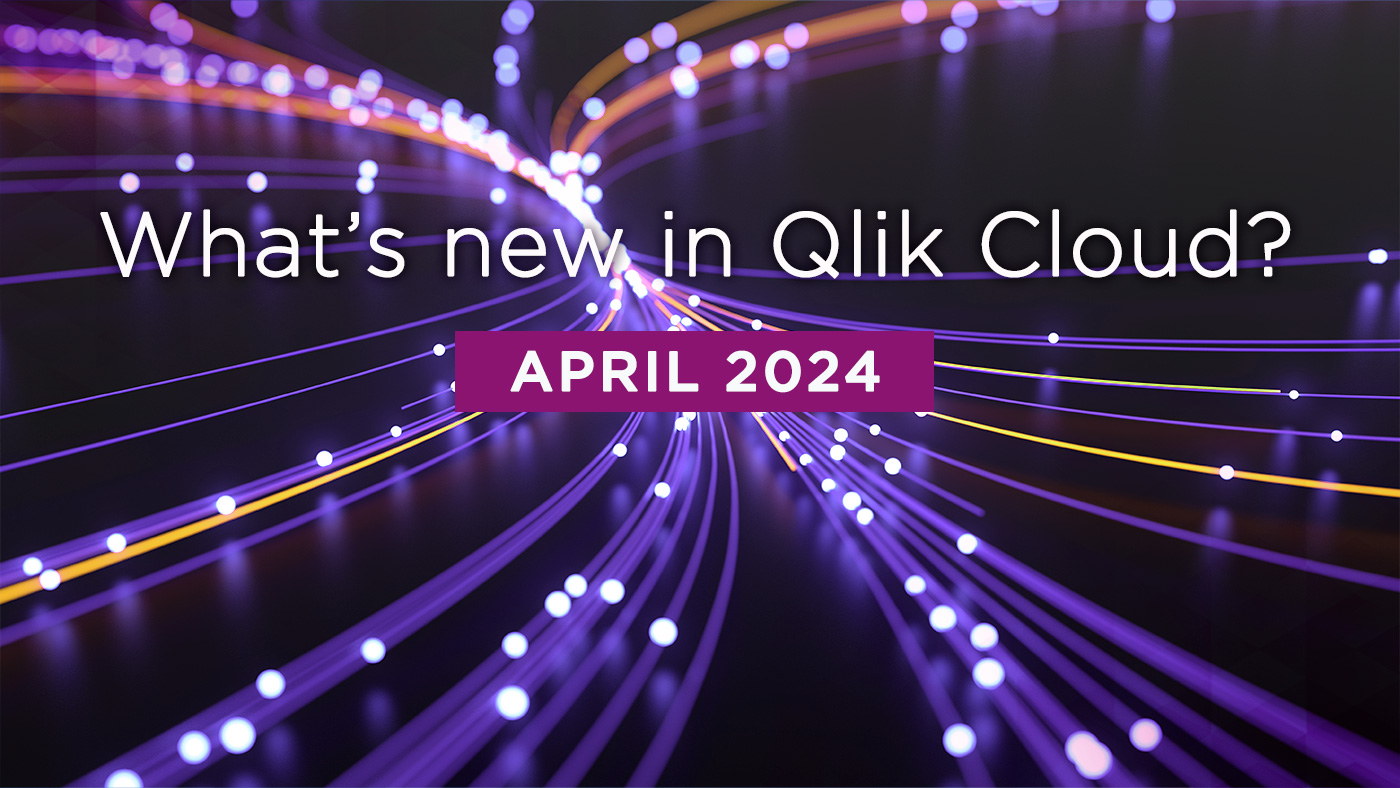 Climber Qlik Cloud Blog April 2024