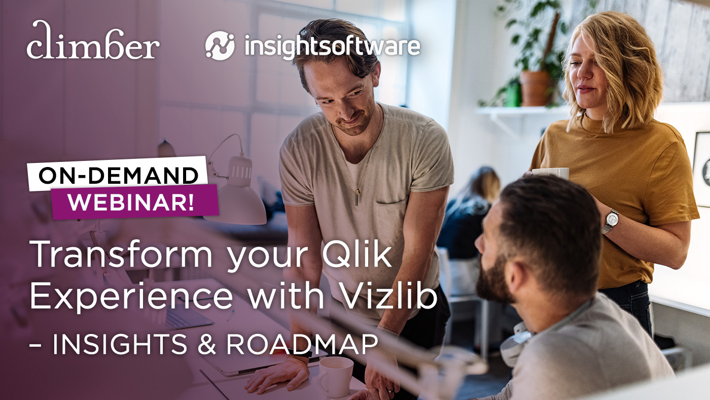 Climber Webinar: Transform your Qlik Experience with Vizlib: Insights & Roadmap