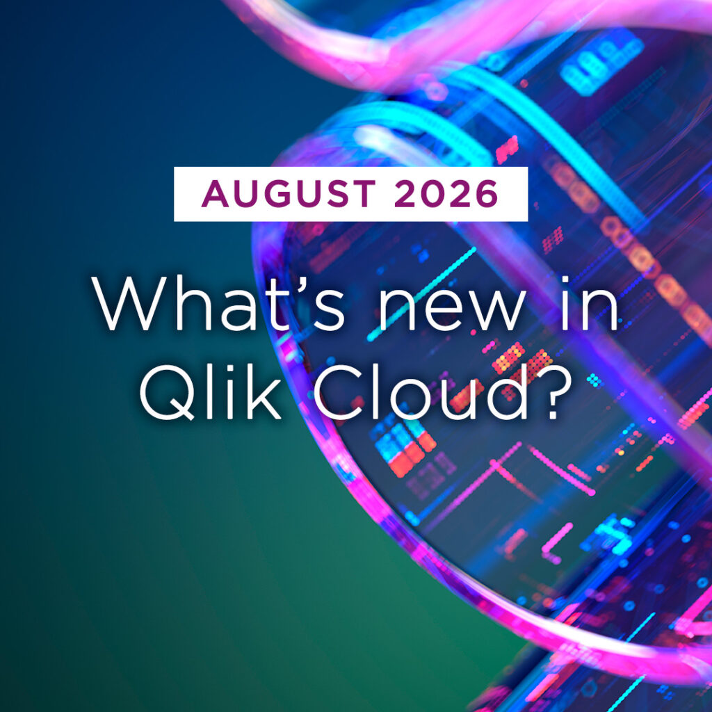 What’s New in Qlik Cloud – August 2026
