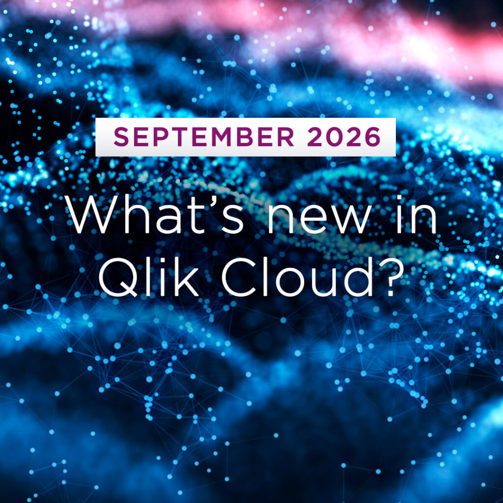 What’s New in Qlik Cloud – September 2026